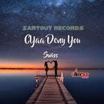 cover: Swiss - Cyaa Deny You