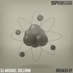 cover: Dj Michael Sullivan - Breaker EP