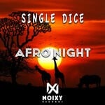 cover: Single Dice - Afro Night