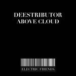 cover: Deestributor - Above Cloud