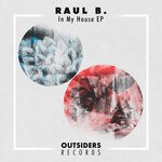 cover: Raul B. - In My House