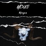 cover: Risyzz - Mexico