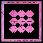 cover: Daniel Schuh - Metallic Snow