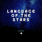 cover: Aurore - Language Of The Stars