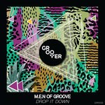 cover: M.e.n Of Groove - Drop It Down