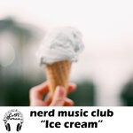 cover: Nerd Music Club|Lofi Force - Ice Cream