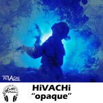 cover: Hivachi|Lofi Force - Opaque