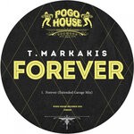 cover: T.markakis - Forever (Extended Garage Mix)