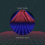 cover: Moe Turk - Infinite Void