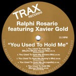 cover: Ralphi Rosario|Xavier Gold - You Used To Hold Me