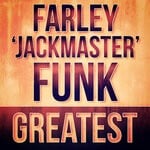 cover: Farley "jackmaster Funk" - Greatest