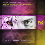 cover: Alex Di Stefano - From Heaven To Inferno (Renegade System Extended Remix)