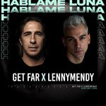 cover: Get Far & Lennymendy - Hablame Luna