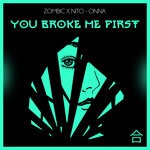 cover: Nito-onna|Zombic - You Broke Me First