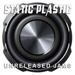 cover: Static Plastic - Unreleased Jams