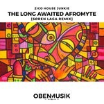 cover: Zico House Junkie - The Long Awaited Afromyte (Soren Laga Remix)