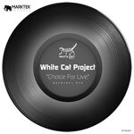 cover: White Cat Project - Choice For Live