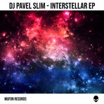 cover: Dj Pavel Slim - Interstellar EP