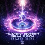 cover: Spinal Fusion|Transient Disorder - Strange Lights