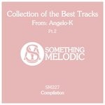 cover: Angelo-k - Collection Of The Best Tracks From: Angelo-K, Part 2