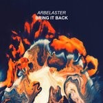 cover: Arbelaster - Bring It Back