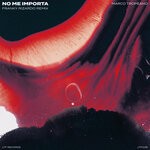 cover: Marco Tropeano - No Me Importa