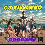 cover: Cj Killawno - Good Day