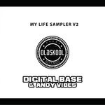 cover: Andy Vibes|Digital Base - My Life Sampler V2