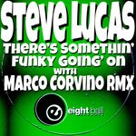 cover: Steve Lucas - There's Somethin' Funky Going' On