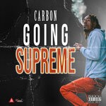 cover: Carbon - Going Supreme (Explicit)