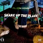 cover: Alien King - Shake Up The Place