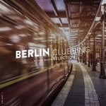 cover: Various - Berlin Clubbing Vol 1