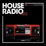 cover: Various - House Radio 2022 - The Ultimate Collection