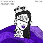 cover: Various - Best Of Fish & Chicks 2021