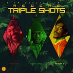 cover: Anthony B|Lutan Fyah|Richie Spice - Reggae Triple Shots, Vol 3