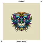 cover: Bsharry - Wanna Wanna