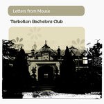 cover: Letters From Mouse - Tarbolton Bachelors Club