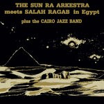 cover: Sun Ra|Salah Ragab|Sun Ra Arkestra - Egypt Strut