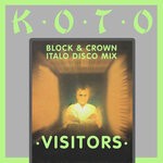 cover: Koto - Visitors (Block & Crown Italo Disco Mix)