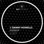 cover: Danny Howells - Whiterock EP