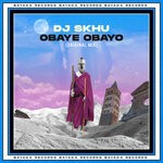 cover: Dj Skhu - Obaye Obayo (Original Mix)