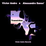 cover: Victor Andro & Alessandro Sanso' - Transition