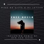 cover: Dj Jaycan|Rino Da Silva - Free Souls