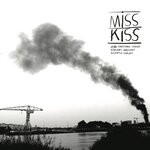 cover: Jean-christophe Cholet|Quentin Cholet|Vincent Mascart - Miss Kiss