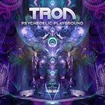 cover: Tron - Psychedelic Playground