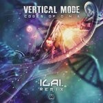 cover: Vertical Mode - Codes Of D.N.A (Ilai Remix)