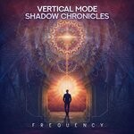 cover: Shadow Chronicles|Vertical Mode - Frequency