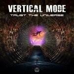 cover: Vertical Mode - Trust The Universe