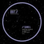 cover: Samu.l - Good Die Young EP