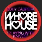 cover: Eddy Cabrera - Playing With Knives